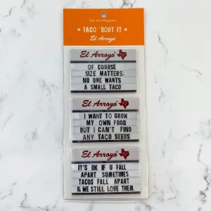 Taco 'Bout It El Arroyo Magnets